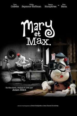 Mary et Max. (2009)