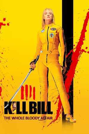 Kill Bill: The Whole Bloody Affair (2011)